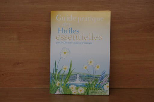Guide Pratique Huiles Essentielles